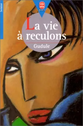 Couverture du produit · LA VIE A RECULONS