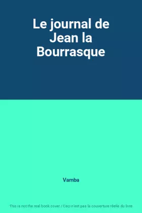 Couverture du produit · Le journal de Jean la Bourrasque