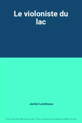Couverture du produit · Le violoniste du lac