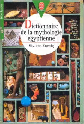 Couverture du produit · Dictionnaire de mythologie égyptienne
