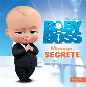 Couverture du produit · Baby Boss - Mission secrète