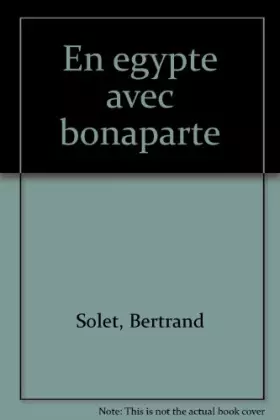 Couverture du produit · EN EGYPTE AVEC BONAPARTE