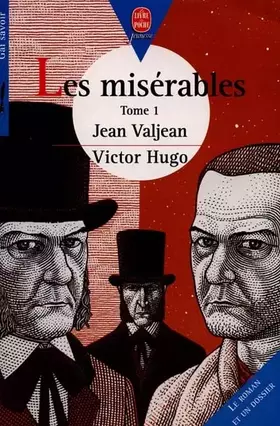 Couverture du produit · Les Misérables, tome 1 : Jean Valjean