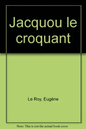 Couverture du produit · JACQUOU LE CROQUANT