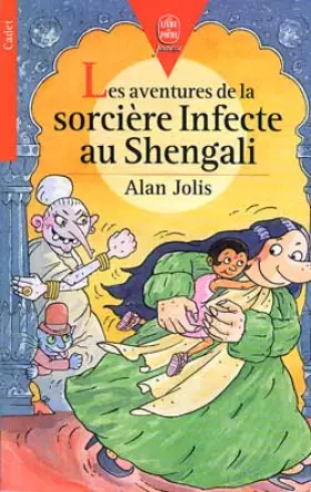 Couverture du produit · Les aventures de la sorcière Infecte au Shengali