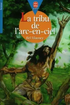 Couverture du produit · La tribu de l'arc-en-ciel