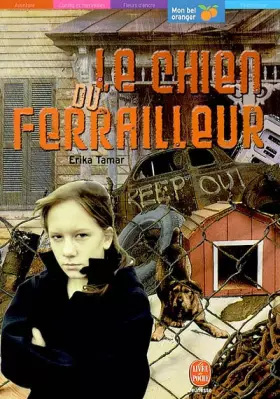 Couverture du produit · Le chien du ferrailleur