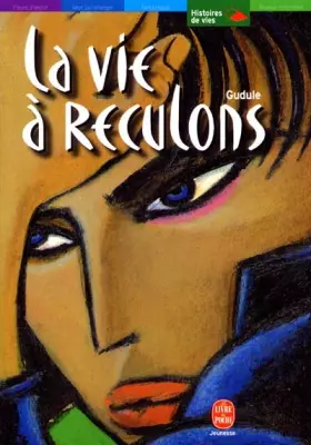 Couverture du produit · La Vie à reculons