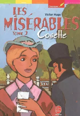 Couverture du produit · Les Misérables, tome 2 : Cosette