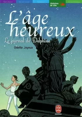 Couverture du produit · L'âge heureux. Le journal de Delphine