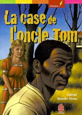 Couverture du produit · La case de l'oncle Tom