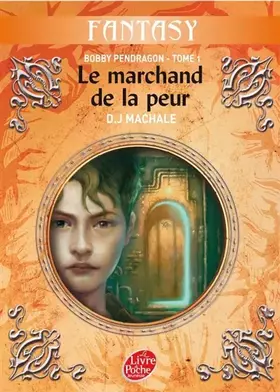 Couverture du produit · Bobby Pendragon, Tome 1 : Le marchand de peur