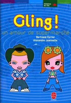 Couverture du produit · Gling ! : Un amour de supermarché