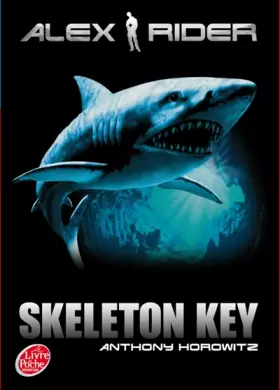 Couverture du produit · Alex Rider, tome 3 : Skeleton Key