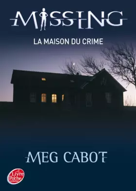 Couverture du produit · Missing, Tome 3 : La maison du crime