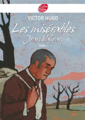Couverture du produit · Les Misérables, Tome 1 : Jean Valjean