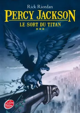 Couverture du produit · Percy Jackson - Tome 3 - Le sort du Titan