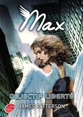 Couverture du produit · Max, Tome 2 : Objectif liberté