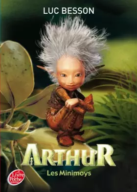 Couverture du produit · Arthur, Tome 1 : Les minimoys