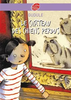 Couverture du produit · Le château des chiens perdus