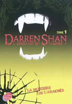 Couverture du produit · L'Assistant du vampire - Tome 1 - La morsure de l'araignée