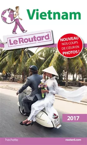 Couverture du produit · Guide du Routard Vietnam 2017