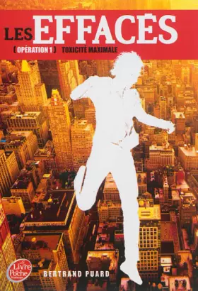 Couverture du produit · Les Effacés - Tome 1 - Toxicité maximale