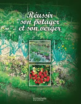 Couverture du produit · Réussir son potager et son verger