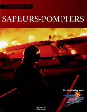 Couverture du produit · L'encyclopédie des sapeurs pompiers