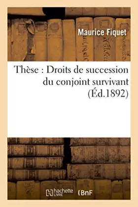 Couverture du produit · Thèse : Droits de succession du conjoint survivant