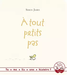 Couverture du produit · Tu me lis une histoire? - À tout petits pas