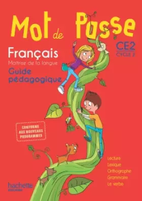 Couverture du produit · Mot de Passe Français CE2 - Guide pédagogique + CD - Ed. 2016