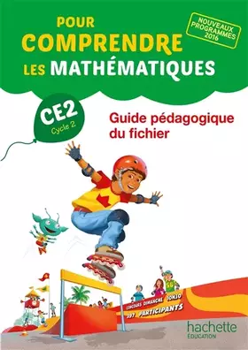 Couverture du produit · Pour comprendre les mathématiques CE2 - Guide du fichier - Ed. 2017