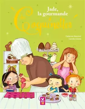 Couverture du produit · Jade, la gourmande des Coquinettes
