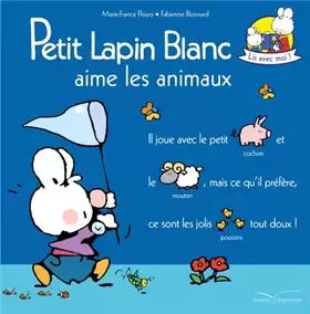 Couverture du produit · Petit Lapin Blanc aime les animaux