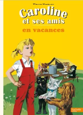 Couverture du produit · Caroline et ses amis en vacances