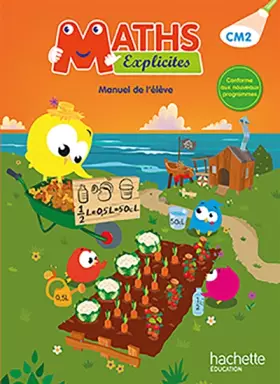 Couverture du produit · Maths Explicites CM2 - Livre élève - Ed. 2016