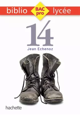 Couverture du produit · Bibliolycée Pro - 14, Jean Echenoz