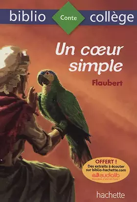 Couverture du produit · Bibliocollège - Un Coeur Simple, Flaubert