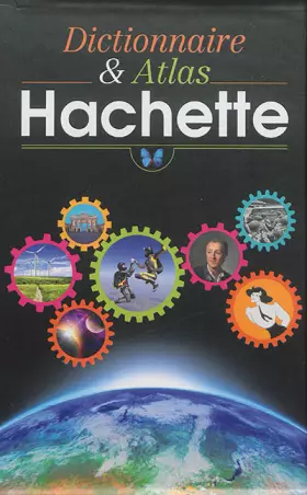 Couverture du produit · Le Dictionnaire et l'Atlas Hachette