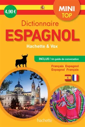 Couverture du produit · Mini Top Dictionnaire Hachette Vox - Bilingue Espagnol