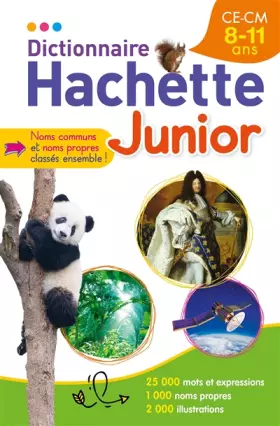 Couverture du produit · Dictionnaire Hachette Junior - CE-CM - 8-11 ans