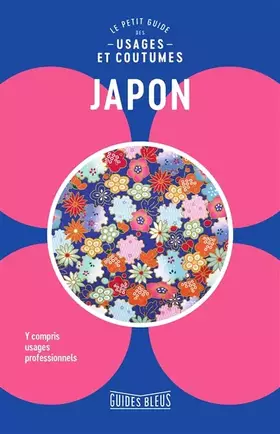 Couverture du produit · Japon: Le petit guide des usages et coutumes