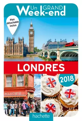 Couverture du produit · Guide Un Grand Week-end à Londres 2018