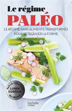 Couverture du produit · Le régime paléo: Le régime sans aliments transformés pour retrouver la forme