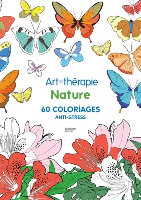 Couverture du produit · Nature: 60 coloriages anti-stress