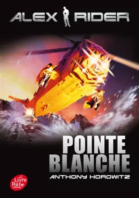 Couverture du produit · Alex Rider - Tome 2 - Pointe Blanche