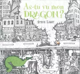 Couverture du produit · As-tu vu mon dragon ?