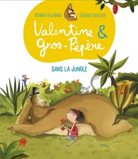 Couverture du produit · Valentine et Gros-Pépère - Dans la jungle