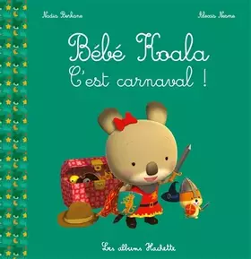 Couverture du produit · Bébé Koala - C'est Carnaval !